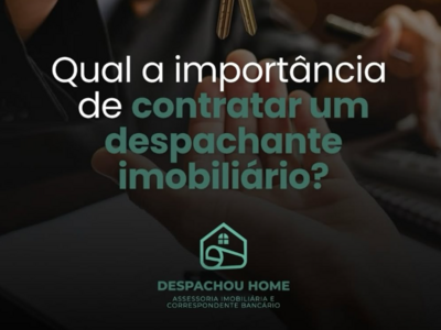 Por que contratar um Despachante Imobiliário em Curitiba?